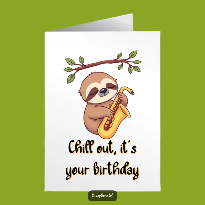 Free Printable Birthday Card: Sloth Sax Serenity - Hilarious Downloadable Gift